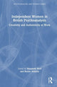Book cover of: Independent Women in British Psychoanalysis. By: Elizabeth Wolf