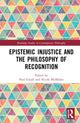 Book cover of: Epistemic Injustice and the Philosophy of Recognition