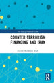 Book cover of: Counter-Terrorism Financing and Iran. By: Zeynab Malakouti Khah