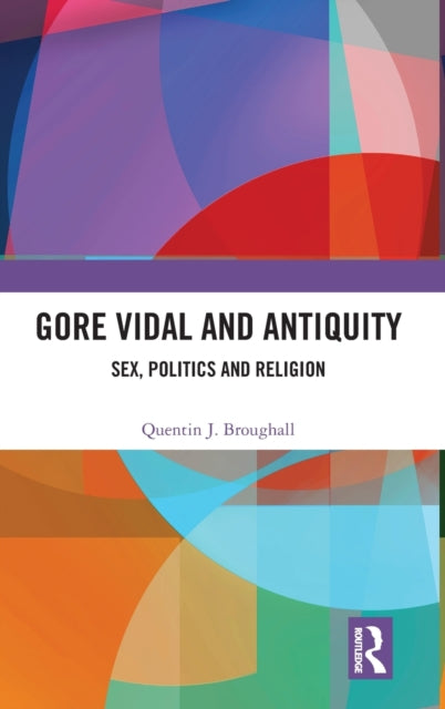 Book cover of: Gore Vidal and Antiquity. By: Quentin Broughall