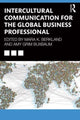 Book cover of: Intercultural Communication for the Global Business Professional. By: Mara Kathleen Berkland