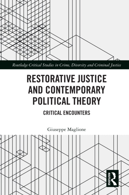 Book cover of: Restorative Justice and Contemporary Political Theory