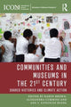 Book cover of: Communities and Museums in the 21st Century. By: Brown, Karen