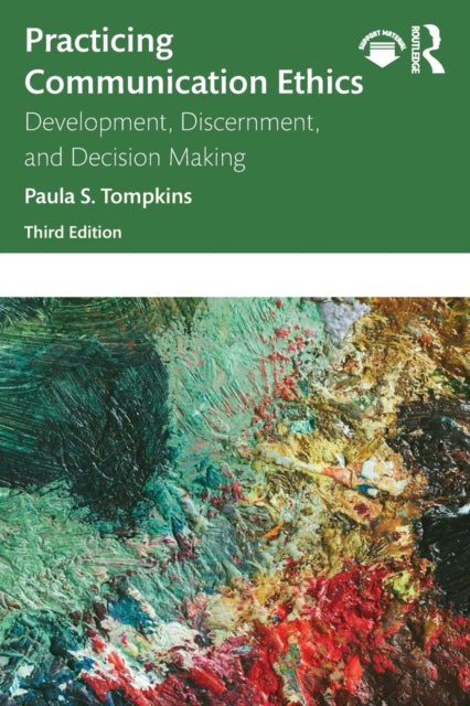 Book cover of: Practicing Communication Ethics. By: Paula S. Tompkins