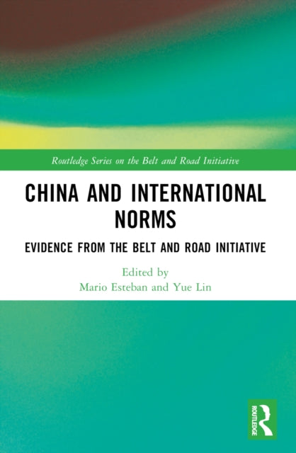Book cover of: China and International Norms. By: Mario Esteban