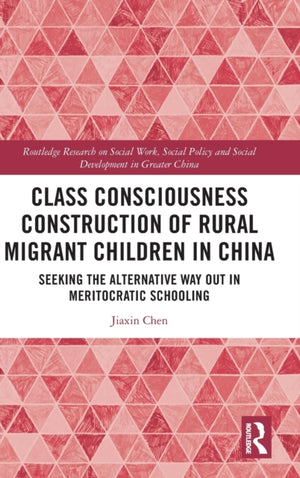 Class Consciousness Construction of Rural Migrant Children in China