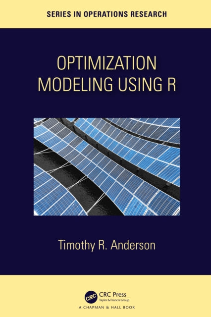 Book cover of: Optimization Modelling Using R