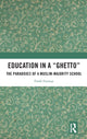 Book cover of: Education in a 'Ghetto'. By: Farah Farooqi