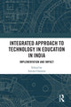 Book cover of: Integrated Approach to Technology in Education in India. By: Amina Charania