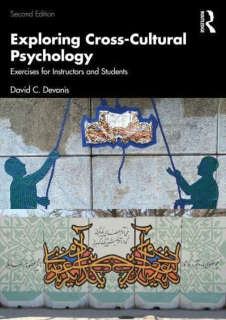 Book cover of: Exploring Cross-Cultural Psychology. By: David C. Devonis