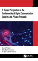 Book cover of: Deeper Perspective on the Fundamentals of Digital Communication, Security, and Privacy Protocols. By: Kutub Thakur