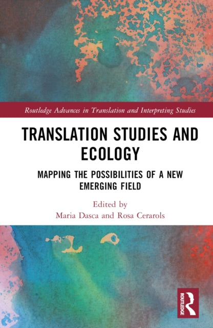 Book cover of: Translation Studies and Ecology. By: Maria Dasca