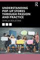 Book cover of: Understanding Pop-Up Stores through Passion and Practice. By: Ghalia Boustani