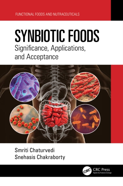 Book cover of: Synbiotic Foods. By: Smriti Chaturvedi