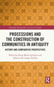 Book cover of: Processions and the Construction of Communities in Antiquity. By: Alberto del Campo Tejedor