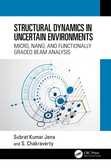 Book cover of: Structural Dynamics in Uncertain Environments. By: Subrat Kumar Jena