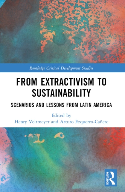 Book cover of: From Extractivism to Sustainability