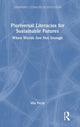 Book cover of: Pluriversal Literacies for Sustainable Futures. By: Mia Perry