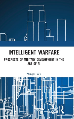 Intelligent Warfare