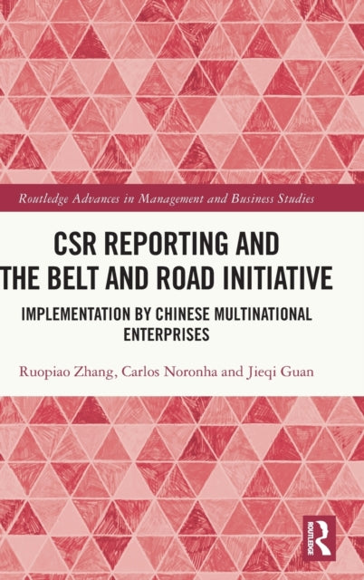 Book cover of: CSR Reporting and the Belt and Road Initiative. By: Ruopiao Zhang