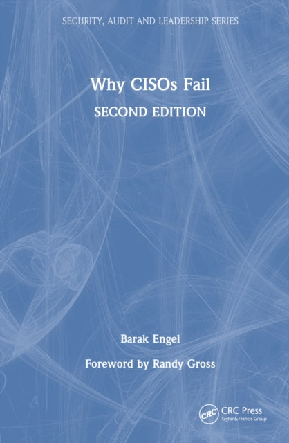 Book cover of: Why CISOs Fail