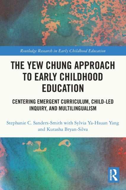 Book cover of: Yew Chung Approach to Early Childhood Education. By: Stephanie C. Sanders-Smith