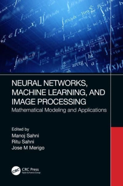Book cover of: Neural Networks, Machine Learning, and Image Processing. By: Manoj Sahni