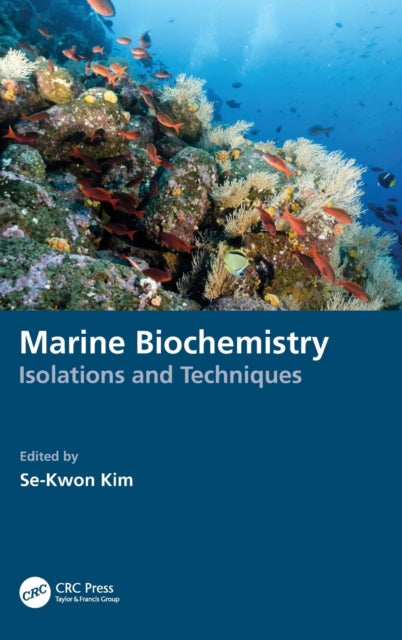 Book cover of: Marine Biochemistry. By: Se-Kwon Kim