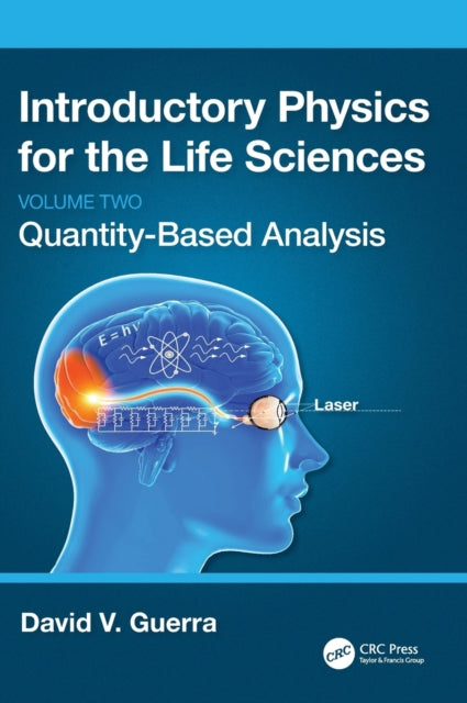 Book cover of: Introductory Physics for the Life Sciences: (Volume 2). By: David V. Guerra