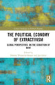 Book cover of: Political Economy of Extractivism. By: Hannes Warnecke-Berger