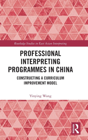 Professional Interpreting Programmes in China