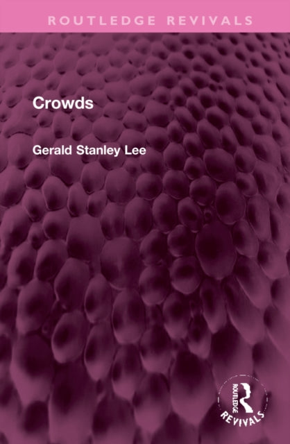 Book cover of: Crowds. By: Gerald Stanley Lee