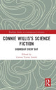 Book cover of: Connie Willis’s Science Fiction. By: Carissa Turner Smith