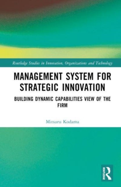 Book cover of: Management System for Strategic Innovation. By: Mitsuru Kodama