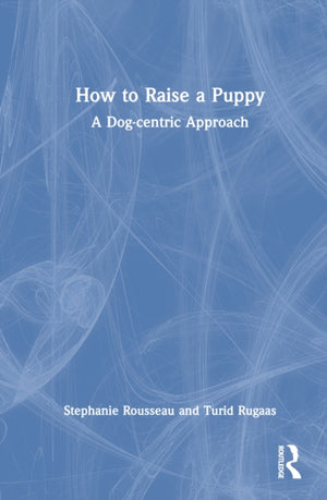 How to Raise a Puppy