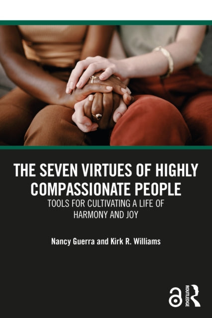 Book cover of: Seven Virtues of Highly Compassionate People. By: Nancy Guerra