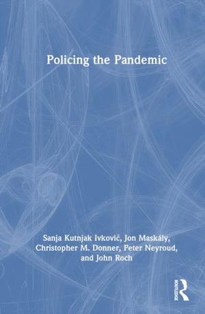 Policing the Pandemic