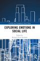 Book cover of: Exploring Emotions in Social Life. By: Michael Hviid Jacobsen