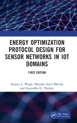Energy Optimization Protocol Design for Sensor Networks in IoT Domains