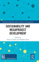 Book cover of: Sustainability and Megaproject Development. By: Franca Cantoni