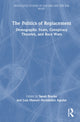 Book cover of: Politics of Replacement