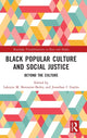 Book cover of: Black Popular Culture and Social Justice. By: Lakeyta M. Bonnette-Bailey