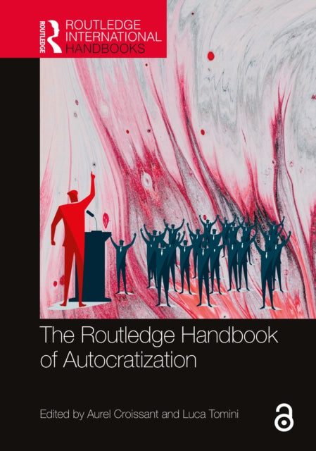Book cover of: Routledge Handbook of Autocratization. By: Aurel Croissant