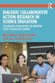 Book cover of: Dialogic Collaborative Action Research in Science Education. By: Allan Feldman