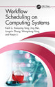 Book cover of: Workflow Scheduling on Computing Systems. By: Kenli Li