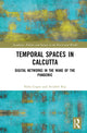 Book cover of: Temporal Spaces in Calcutta