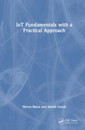 IoT Fundamentals with a Practical Approach