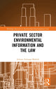Book cover of: Private Sector Environmental Information and the Law. By: Juliana Zuluaga Madrid