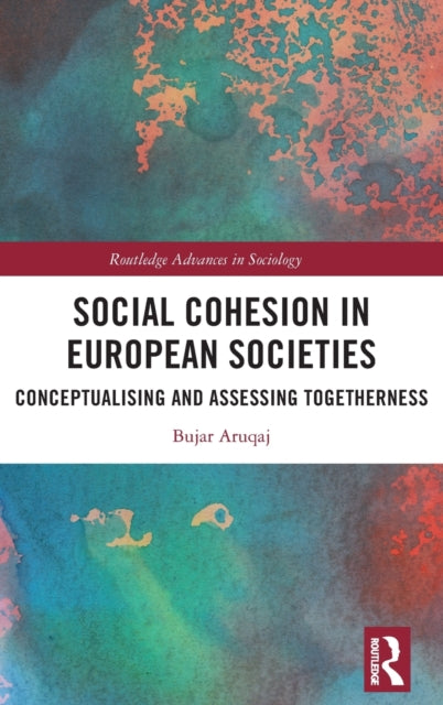 Book cover of: Social Cohesion in European Societies. By: Bujar Aruqaj