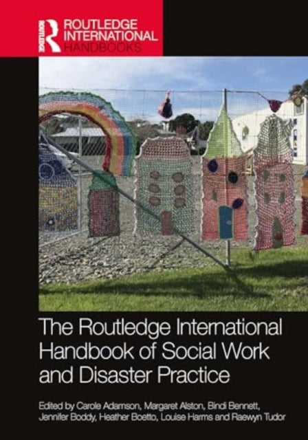 Book cover of: Routledge International Handbook of Social Work and Disaster Practice. By: Carole Adamson